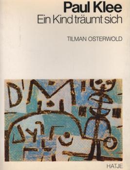 Paul Klee : e. Kind träumt sich ; Württemberg. Kunstverein Stuttgart, 14. Dezember 1979 - 27. Januar 1980.