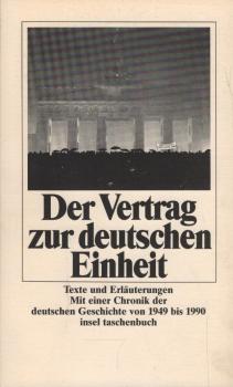 Der Vertrag zur deutschen Einheit : ausgewählte Texte.