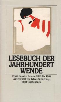 Lesebuch der Jahrhundertwende : Prosa aus d. Jahren 1889 - 1908.