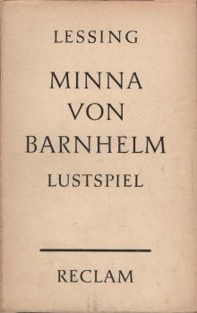 Minna von Barnhelm oder das Soldatenglück. Ein Lustspiel