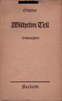 Wilhelm Tell. Schauspiel in fünf Aufzügen