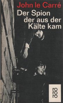 Der Spion der aus der Kälte kam/ rororo Taschenbuch 865