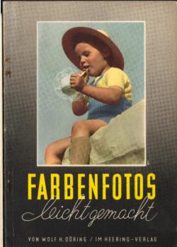 Farbenfotos leicht gemacht.
