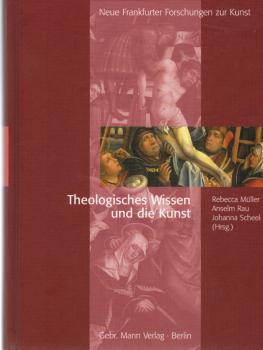 Theologisches Wissen und die Kunst. Festschrift für Martin Büchsel.
