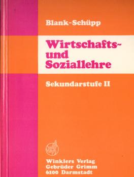 Wirtschafts- und Soziallehre : für d. Sekundarstufe 2.