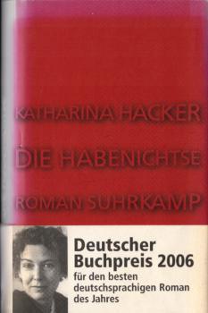 Die Habenichtse : Roman.