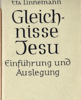 Gleichnisse Jesu : Einf. u. Auslegung.