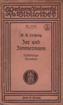 Zar und Zimmermann. Komische Oper in drei Aufzügen