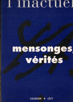 Revue l'inactuel n0 6 : mensonges, verites