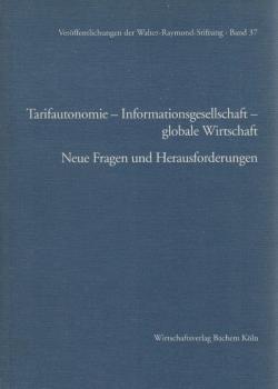 Tarifautonomie - Informationsgesellschaft - globale Wirtschaft : neue Fragen und Herausforderungen ; München, 16. bis 18. März 1997.
