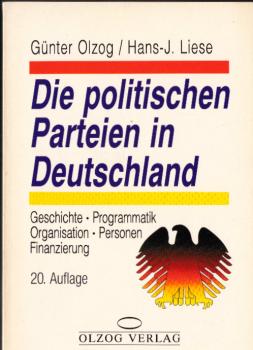 Die politischen Parteien in Deutschland : Geschichte, Programmatik, Organisation, Personen, Finanzierung.