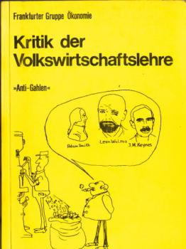 Kritik der Volkswirtschaftslehre : "Anti-Gahlen".
