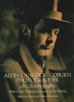 Alvin Langdon Coburn, Photographer : An Autobiography