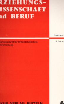 Erziehungwissenschaft und Beruf. Vierteljahresschrift für Unterrichtspraxis und Lehrerbildung. Heft 1, 45. Jahrgang. 1. Quartal 1997.