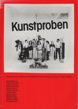 Kunstproben. Studenten der Hochschule für Bildende Künste im Forum Junger Künstler ( = 5. November 1987 - 15. Januar 1988).