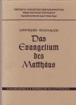Kritisch-exegetischer Kommentar über das Neue Testament; Teil: Sonderbd., Das Evangelium des Matthäus.