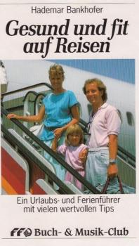 Gesund und fit auf Reisen!.
