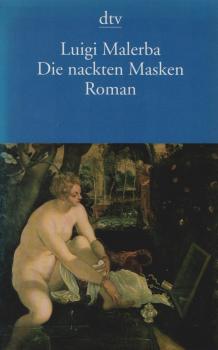 Die nackten Masken : Roman.