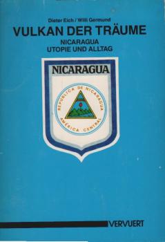 Vulkan der Träume : Nicaragua ; Utopie u. Alltag.