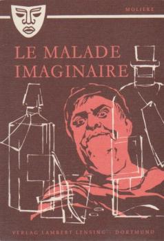 Le Malade Imaginaire.