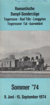 Romantische Dampf-Sonderzüge Tegernsee - Bad Tölz - Lenggries - Tegernseer Tal - Isarwinkel. Sommer '74, 9. Juni-15. September 1974 [Faltprospekt]