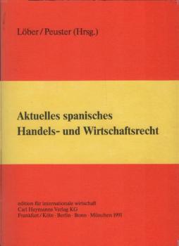 Aktuelles spanisches Handels- und Wirtschaftsrecht.