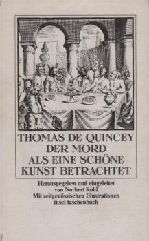 Der Mord als eine schöne Kunst betrachtet.