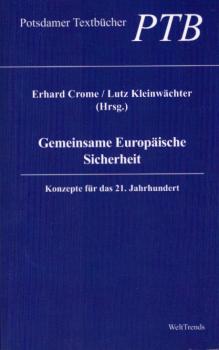 Gemeinsame europäische Sicherheit : Konzepte für das 21. Jahrhundert.