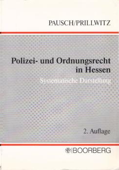 Polizei- und Ordnungsrecht in Hessen : systematische Darstellung.