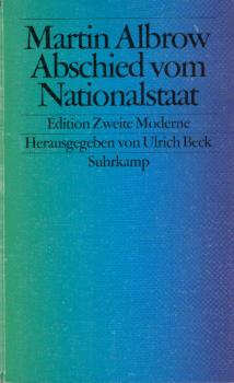 Abschied vom Nationalstaat : Staat und Gesellschaft im globalen Zeitalter.