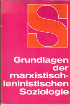Grundlagen der marxistisch-leninistischen Soziologie