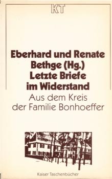 Letzte Briefe im Widerstand : aus d. Kreis d. Familie Bonhoeffer.