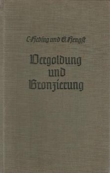 Vergoldung und Bronzierung (= Das Berufswissen des Maler- und Lackierer-Handwerks; Band 11)