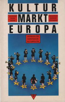Kultur-Markt Europa : Jahrbuch für europäische Kulturpolitik.