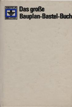 Das große Bauplan-Bastelbuch.