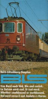 Bern-Lötschberg-Simplon BLS. Von Nord nach Süd. Hin und zurück = La liaison nord-sud. Et sud-nord. ... [Werbeprospekt]