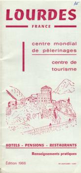 France. Lourdes. Centre mondial de pelerinages. Centre de Tourisme. Hotels - Pensions - Restaurants. Renseignements pratiques. [Faltblatt]