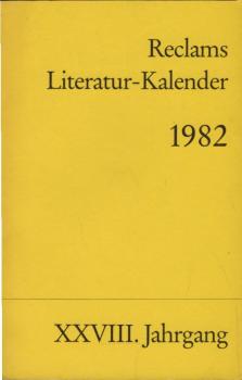 Reclams Literatur-Kalender 1982, 28. Jahrgang.
