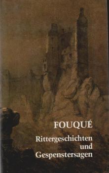 Rittergeschichten und Gespenstersagen.