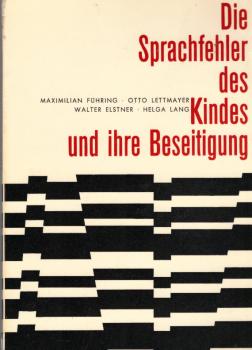 Die Sprachfehler des Kindes und ihre Beseitigung.