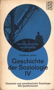 Geschichte der Soziologie; Teil: 4., Deutsche und amerikanische Soziologie : Mit Quellentexten.