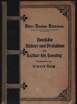 Deutsche Dichter und Prosaisten von Luther bis Lessing