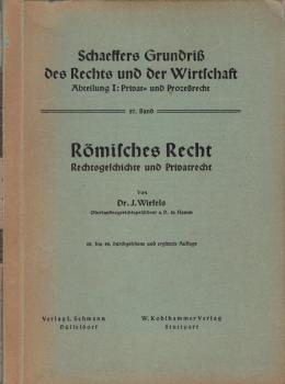 Römisches Recht : Rechtsgeschichte u. Privatrecht.