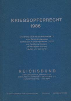 Kriegsopferrecht 1986 : das Bundesversorgungsgesetz ; unter Berücksichtigung des Fünfzehnten Anpassungsgesetzes - KOV mit Rechtsverordnungen, Verwaltungsvorschriften, Tabellen und Übersichten