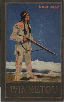 May, Karl: Karl May's gesammelte Werke; Teil: Bd. 7., Winnetou : Bd. 1 ; Reiseerzählung