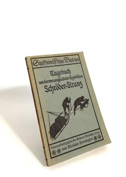 Tagebuch von der verunglückten Expedition Schröder-Stranz : mit Federzeichn. vom Verf.
