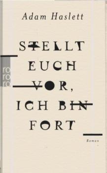 Stellt euch vor, ich bin fort : Roman.