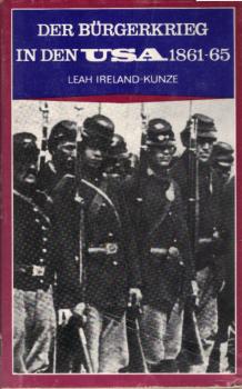 Der Bürgerkrieg in den USA : 1861 - 1865.
