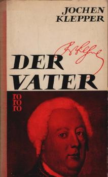 Der Vater : Roman eines Königs.
