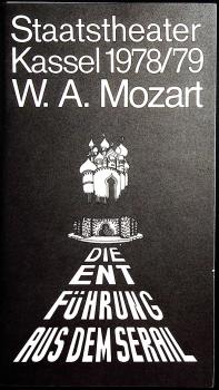 Staatstheater Kassel 1978/79. W.A. Mozart. Die Entführung aus dem Serial. [Programmheft]